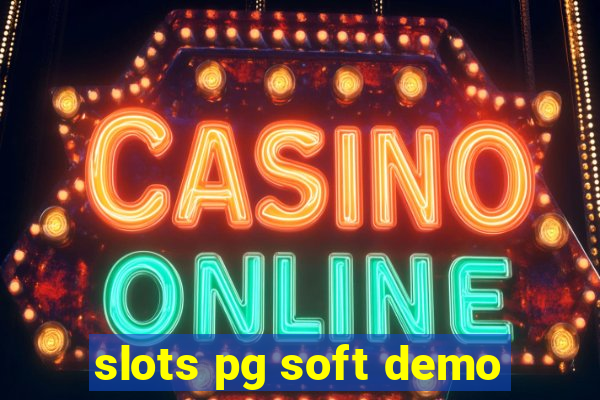 slots pg soft demo